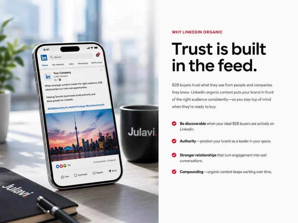 Phone on a desk showing a LinkedIn company post next to on-screen text reading 'Why LinkedIn Organic: Trust is built in the feed' with supporting bullet points